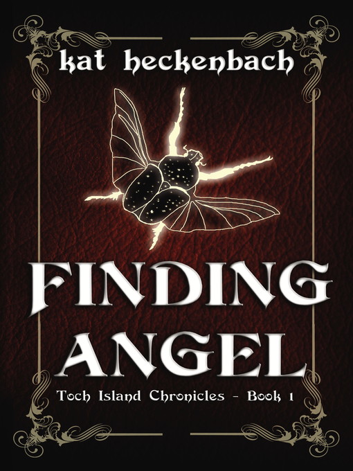 Title details for Finding Angel (Toch Island Chronicles book 1) by Kat Heckenbach - Available